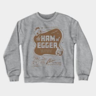 The Ham n Egger Crewneck Sweatshirt